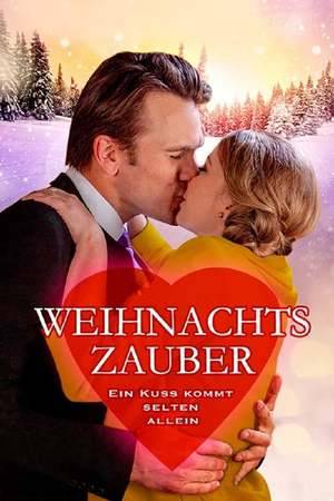 Poster: Weihnachtszauber - Ein Kuss kommt selten allein